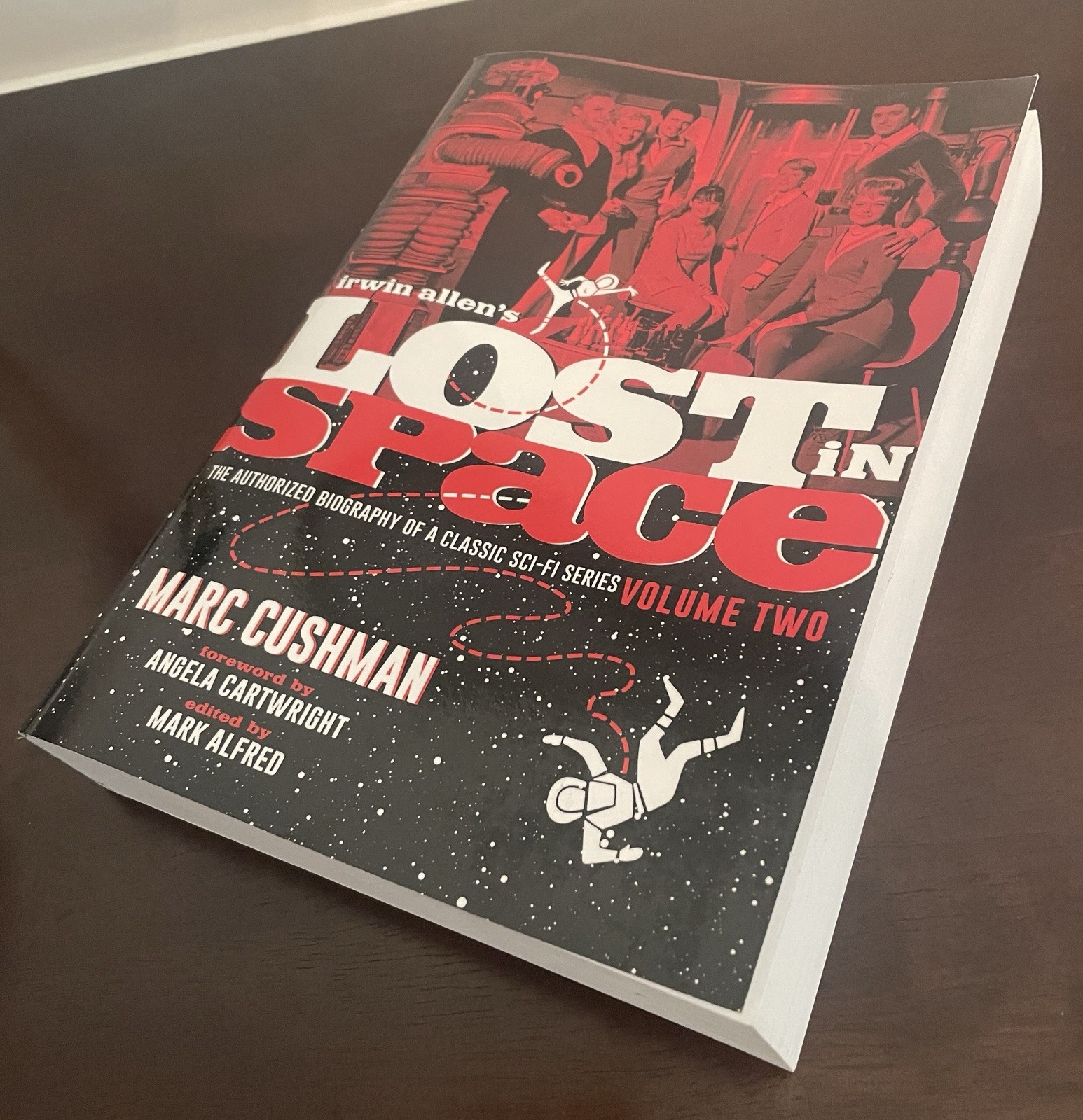 IRWIN ALLEN’S LOST IN SPACE: THE AUTHORIZED BIOGRAPHY OF A By Marc Cushman NEW