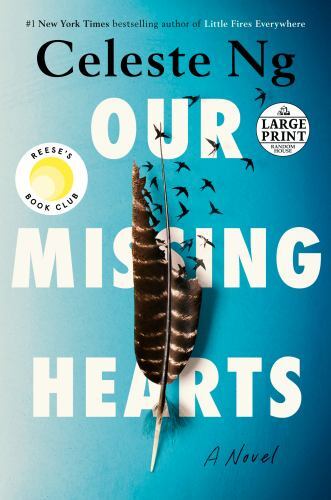 Our Missing Hearts: Reese’s Book Club : A Novel by Celeste Ng (2022)