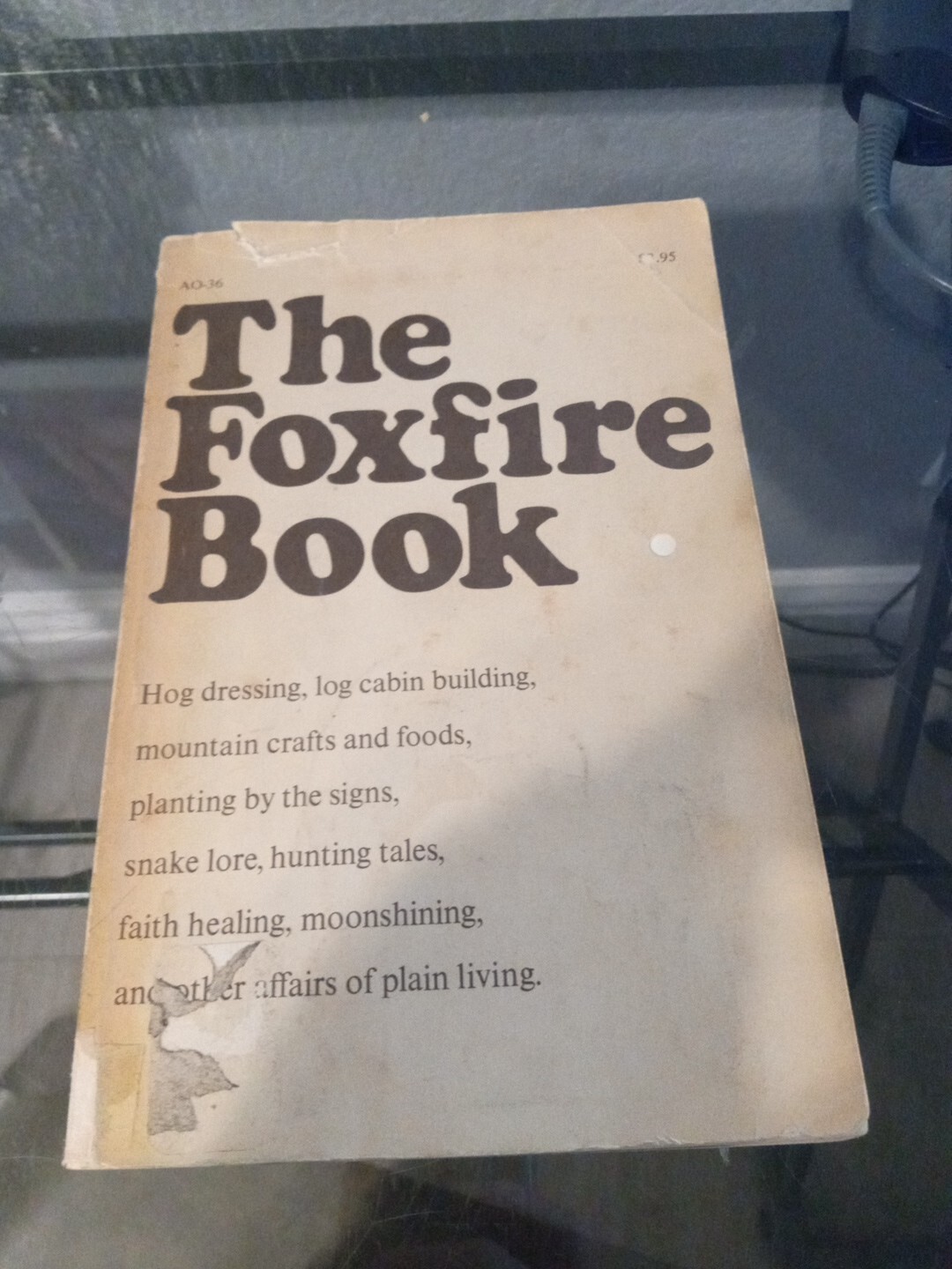 Vintage PB THE FOXFIRE BOOK By Eliot Wigginton Anchor Press 1972 AO-36