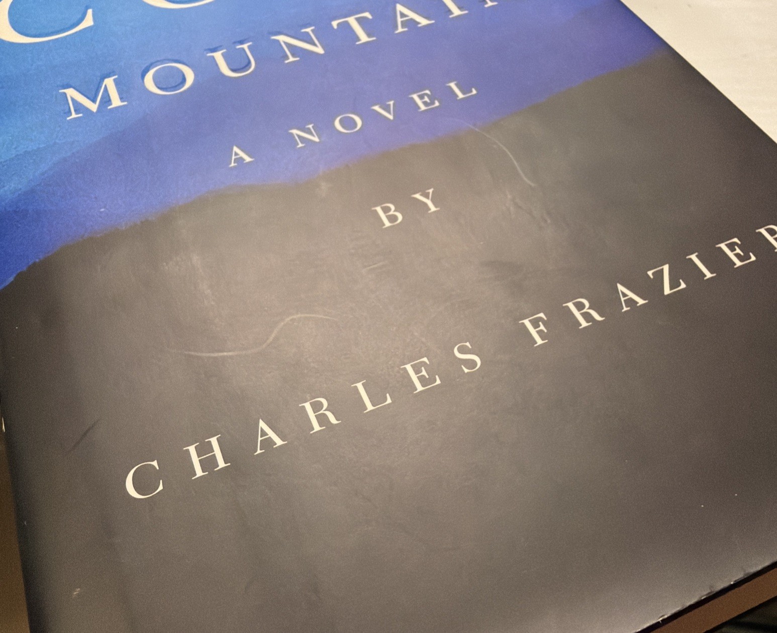 Cold Mountain by Charles Frazier, First Edition, 1997 Hardcover With Dust Jacket