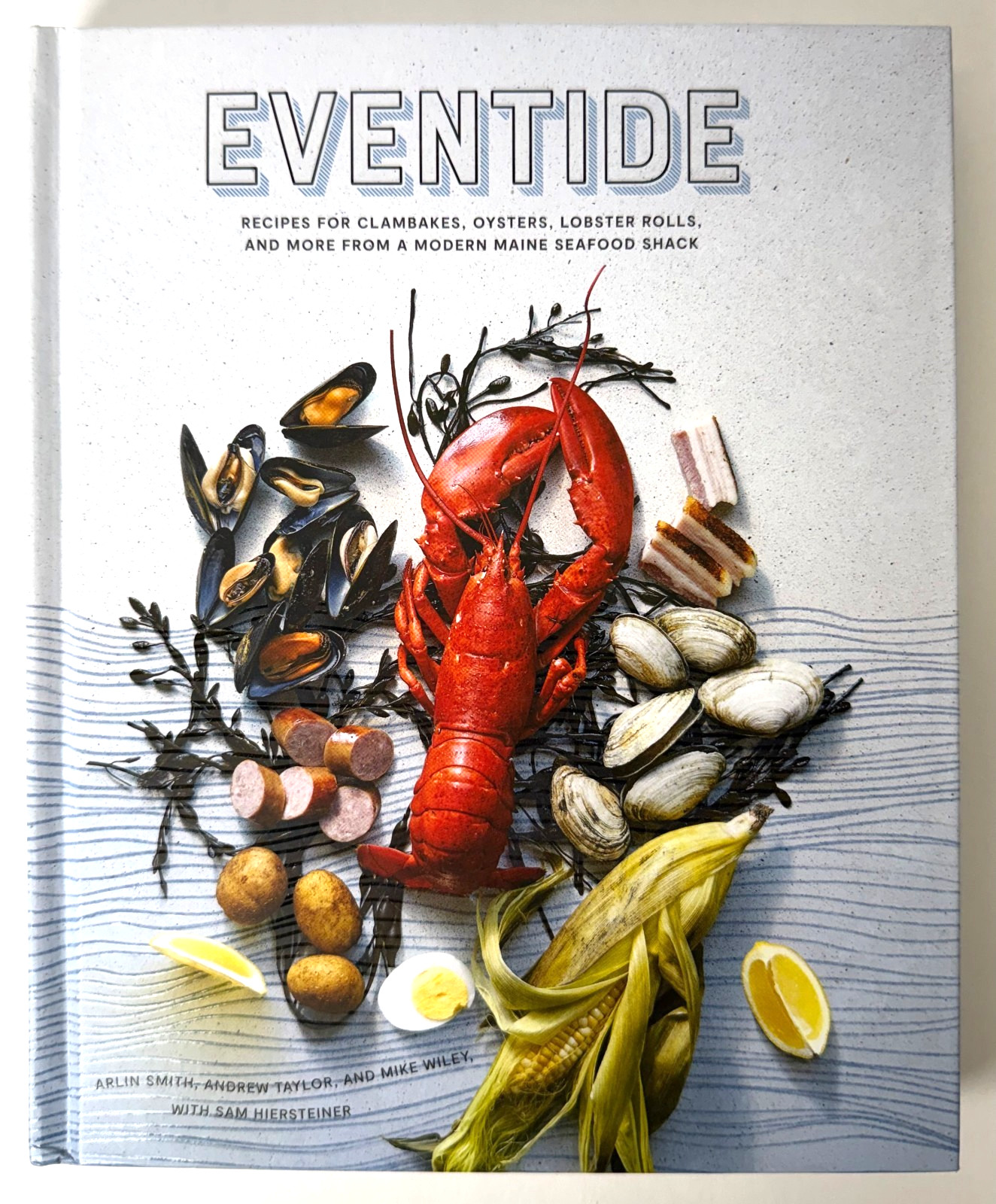 Eventide, Recipes for Clambakes, Oysters… 2020 Hardcover 1st printing