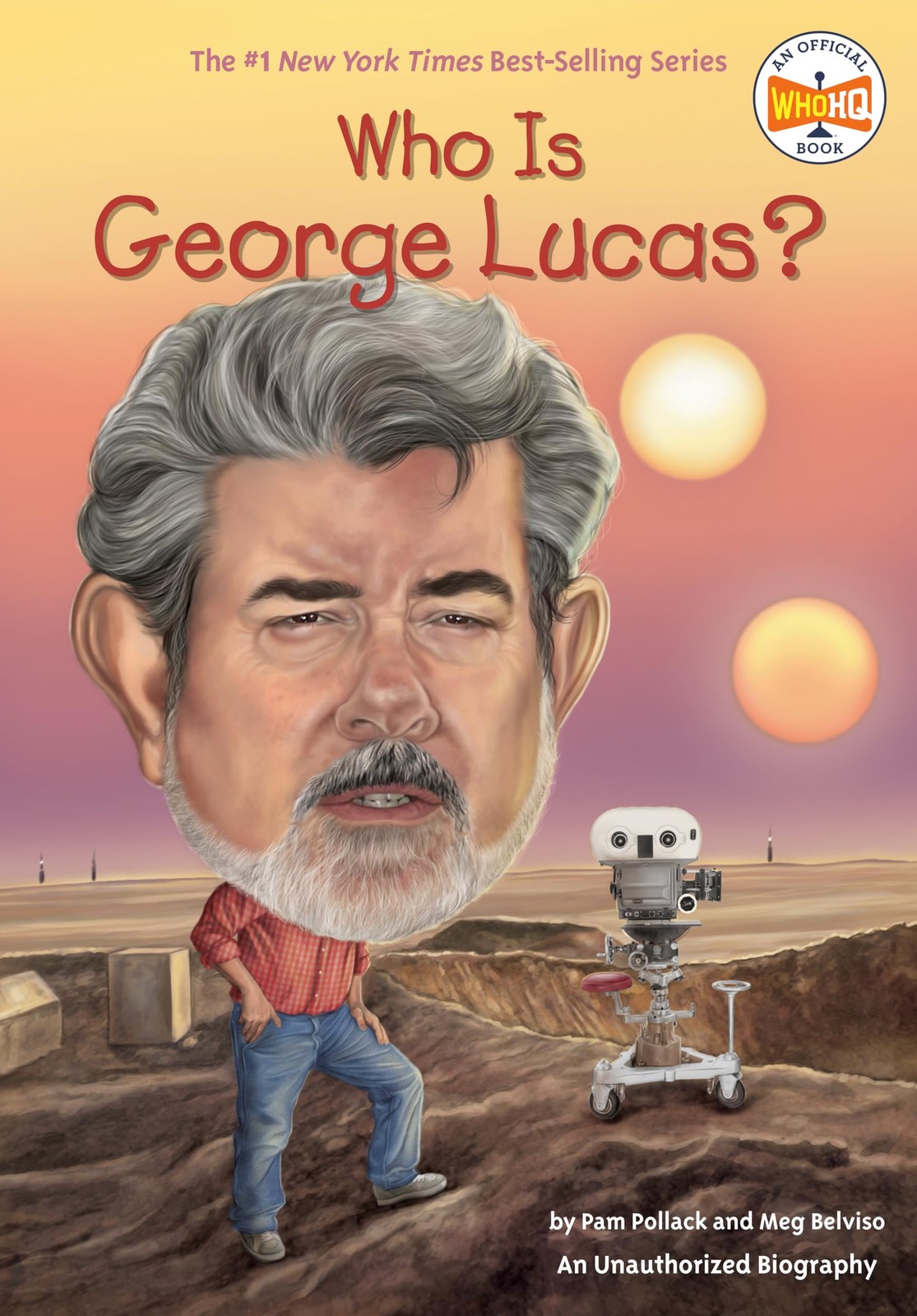 Who Is George Lucas? (Who Was?) – Pollack, Pam|Belviso, Meg|Who HQ|Hammond, …