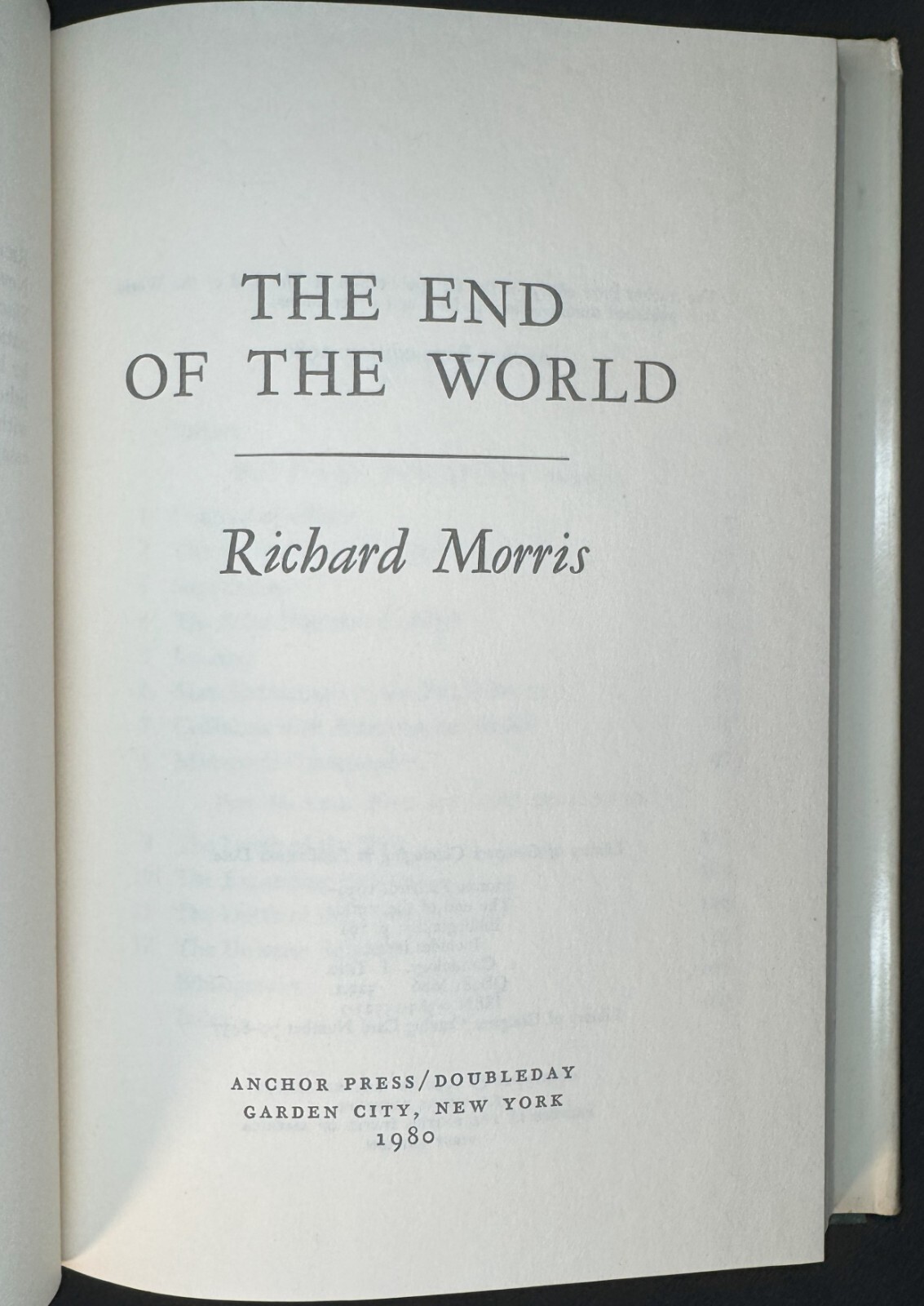 The End of the World 1980 HC/DJ 1st Edition Richard Morris Anchor Press Edition