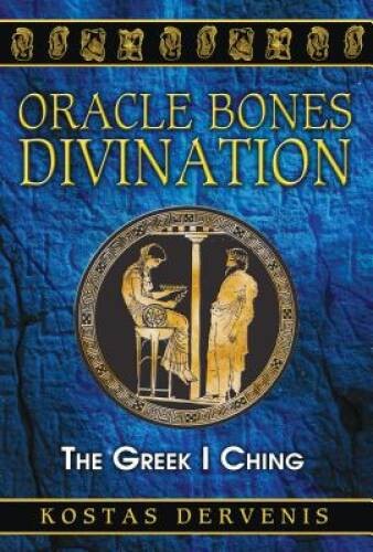 Oracle Bones Divination: The Greek I Ching – Paperback – VERY GOOD