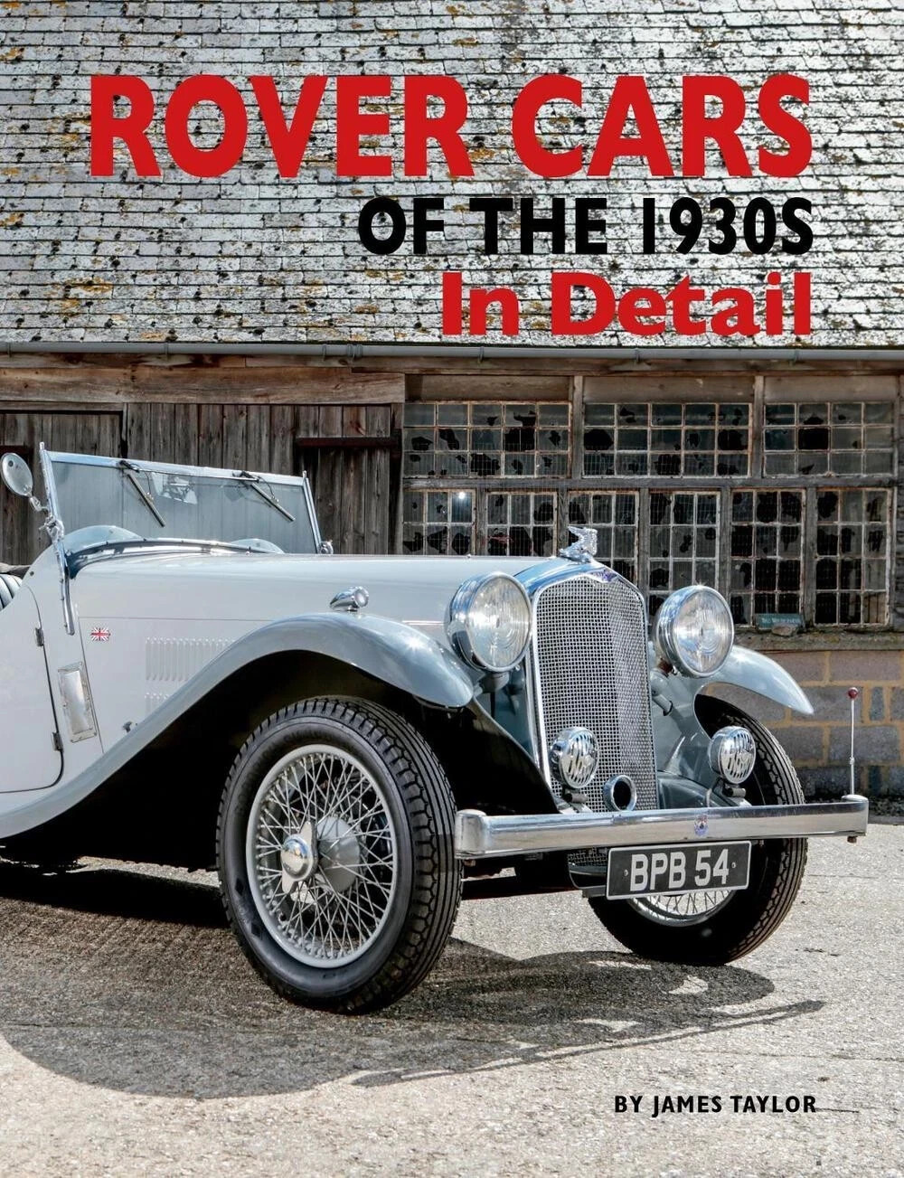 Rover Cars of the 1930s In Detail by James Taylor Hardcover dj in mylar