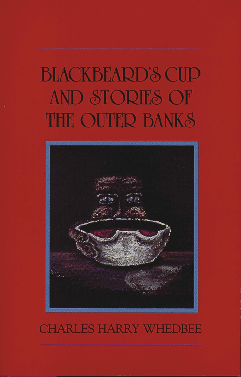 Blackbeard’s Cup and Stories of the Outer Banks