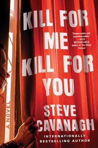 Kill for Me, Kill for You by Steve Cavanagh: Used
