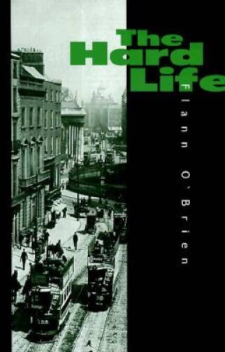 Hard Life – Paperback By O’Brien, Flann – ACCEPTABLE