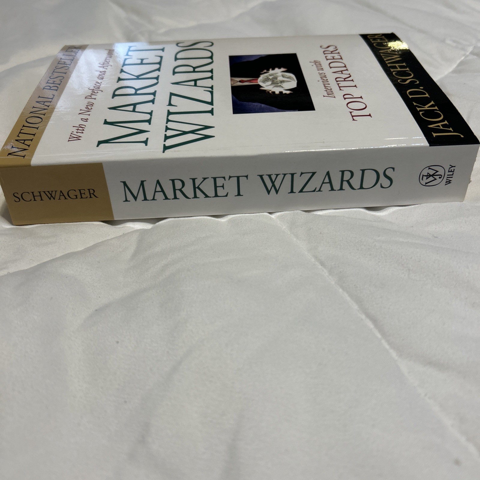 Market Wizards Interviews with Top Traders Jack D. Schwager