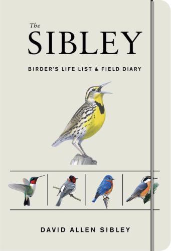 The Sibley Birder’s Life List and Field Sibley by David Allen (0451497457)