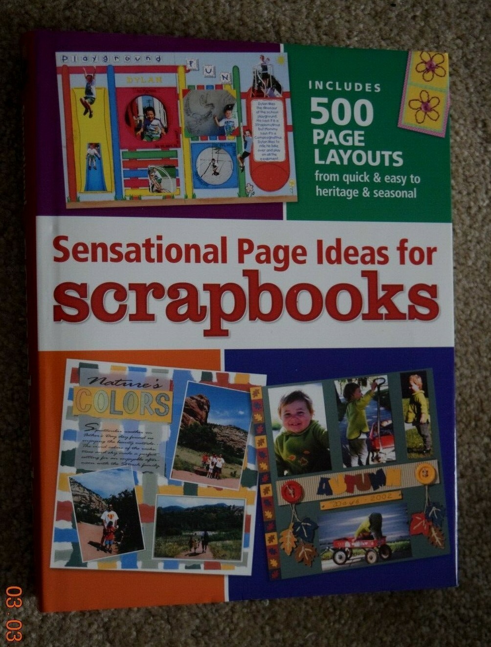 COMPLETE GUIDE, “PAGE IDEAS FOR SCRAPBOOKS,” 500 Page Layouts, 480 Pages (c)2004