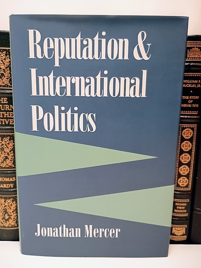 Reputation and International Politics – Deterrence Theory & Psychology – HC LN