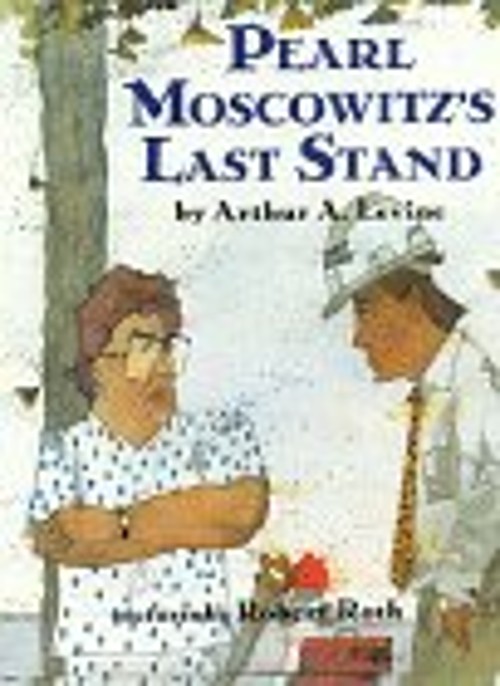 Pearl Moscowitz’s Last Stand Hardcover Arthur A. Levine