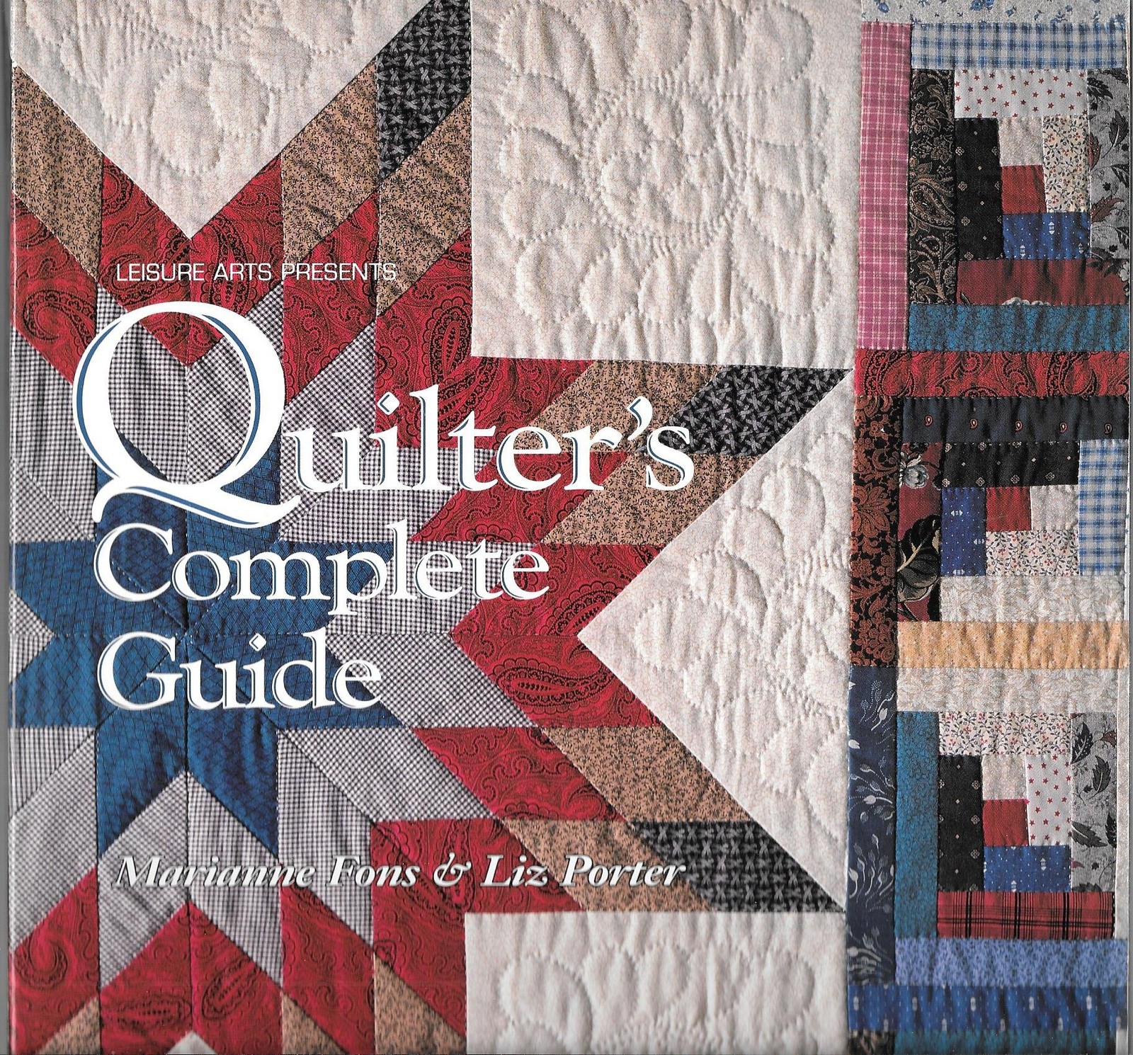 Quilter’s Complete Guide – Fons, Marianne|Porter, Liz – Good – See condition…