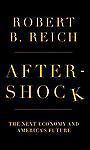 Aftershock: The Next Economy and America’s Future (Thorndike Press Large Print