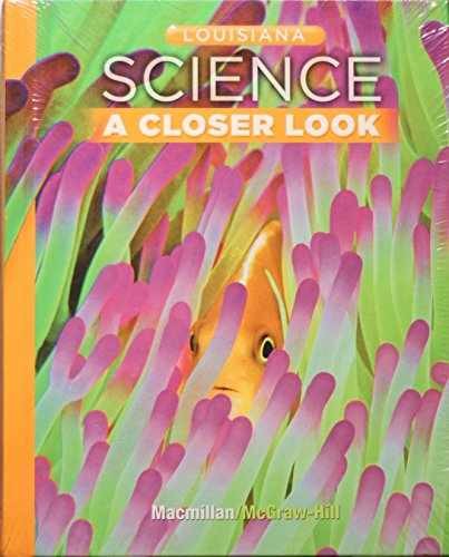 Louisiana Science a Closer Look Grade 3 – Hardcover, by MacMillian – Acceptable