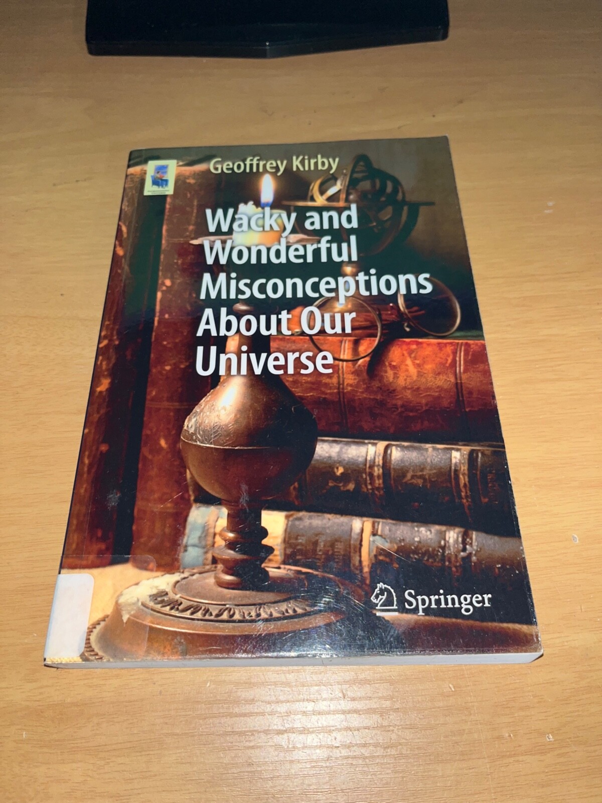 Astronomers’ Universe Ser.: Wacky and Wonderful Misconceptions about Our…