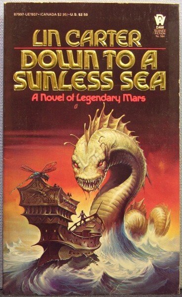 Carter, Lin – Down to a Sunless Sea PBO 1st Edition 1984 Very Good-