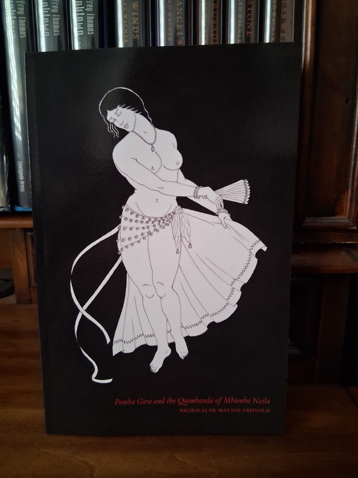 Pomba Gira and the Quimbanda of Mbumba Nzila PB Scarlet Imprint Occult Estoric