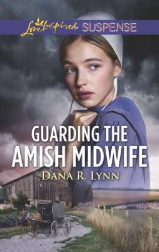 Guarding the Amish Midwife (Amish Country Justice) By Lynn, Dana R. – VERY GOOD