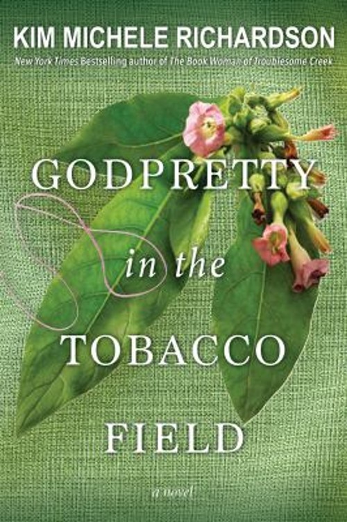 GodPretty in the Tobacco Field Paperback Kim Michele Richardson