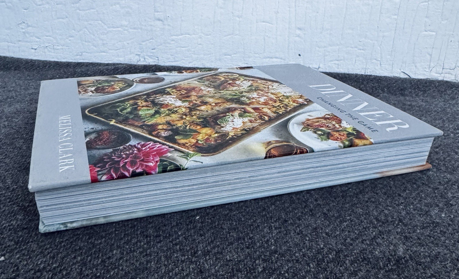 Dinner: Changing the Game Cookbook 1st Edition Melissa Clark Hardcover 2017