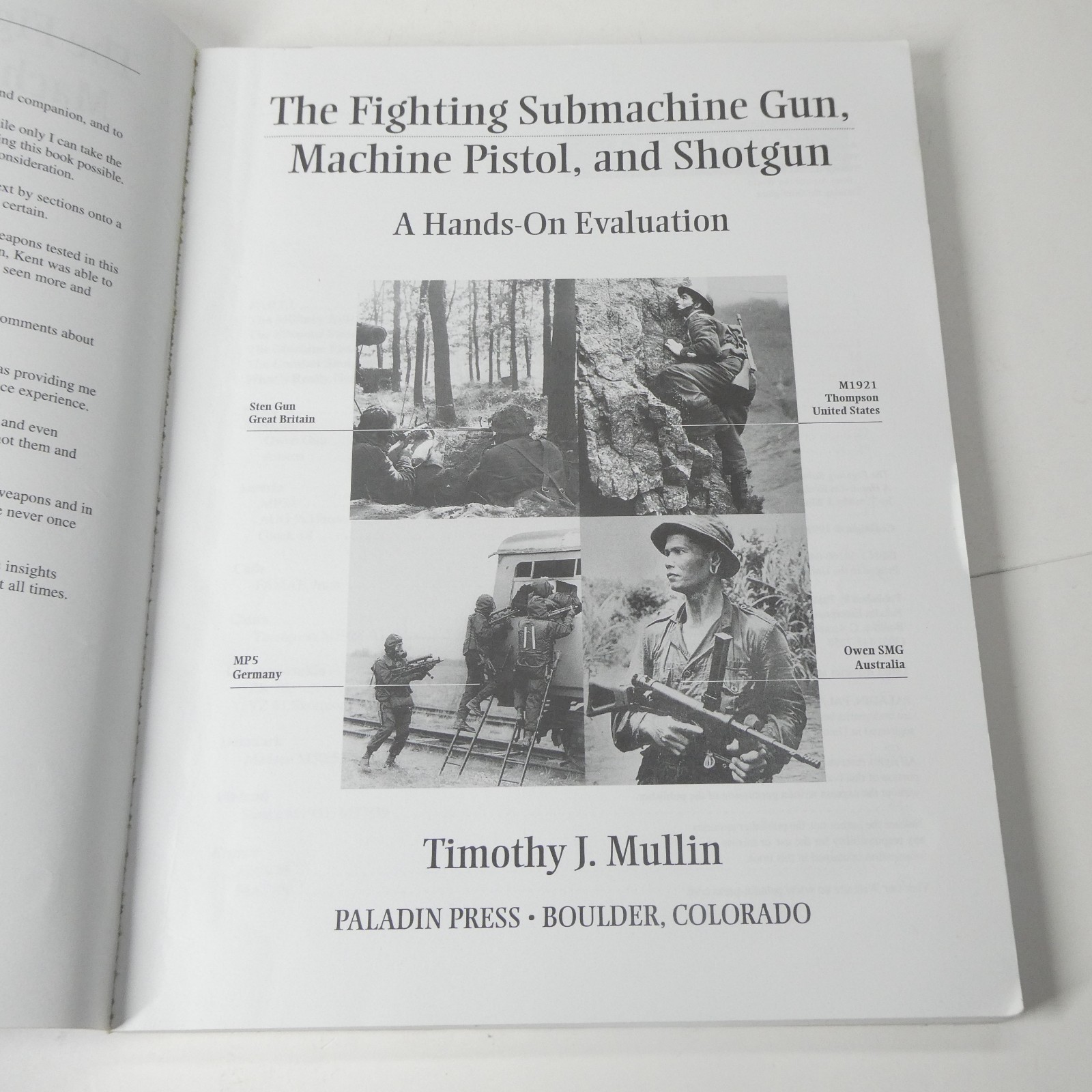 The Fighting Submachine Gun, Machine Pistol, and Shotgun 1999 Timothy J. Mullin