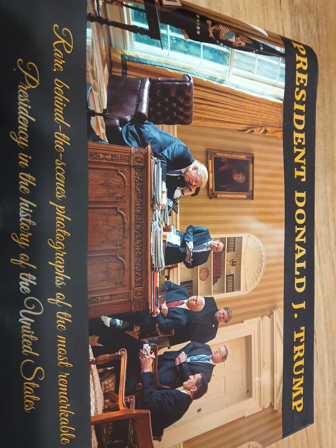 President Donald J. Trump Book. Rare Behind The Scenes Pictures Book