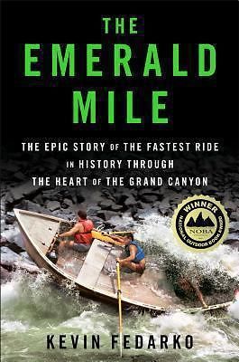 The Emerald Mile: The Epic Story of the Fastest Ride in History Throug Hardcover
