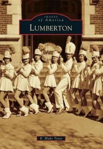 K. Blake Tyner Lumberton (Paperback) Images of America (UK IMPORT)