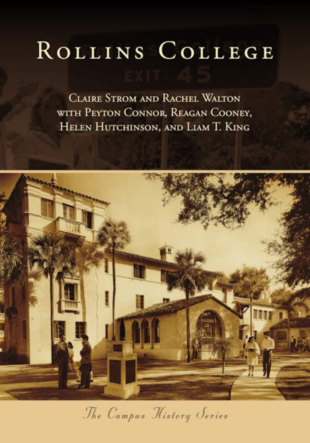 NEW Arcadia Publishing Rollins College, FL 9781467161015 Campus History Trade Pa