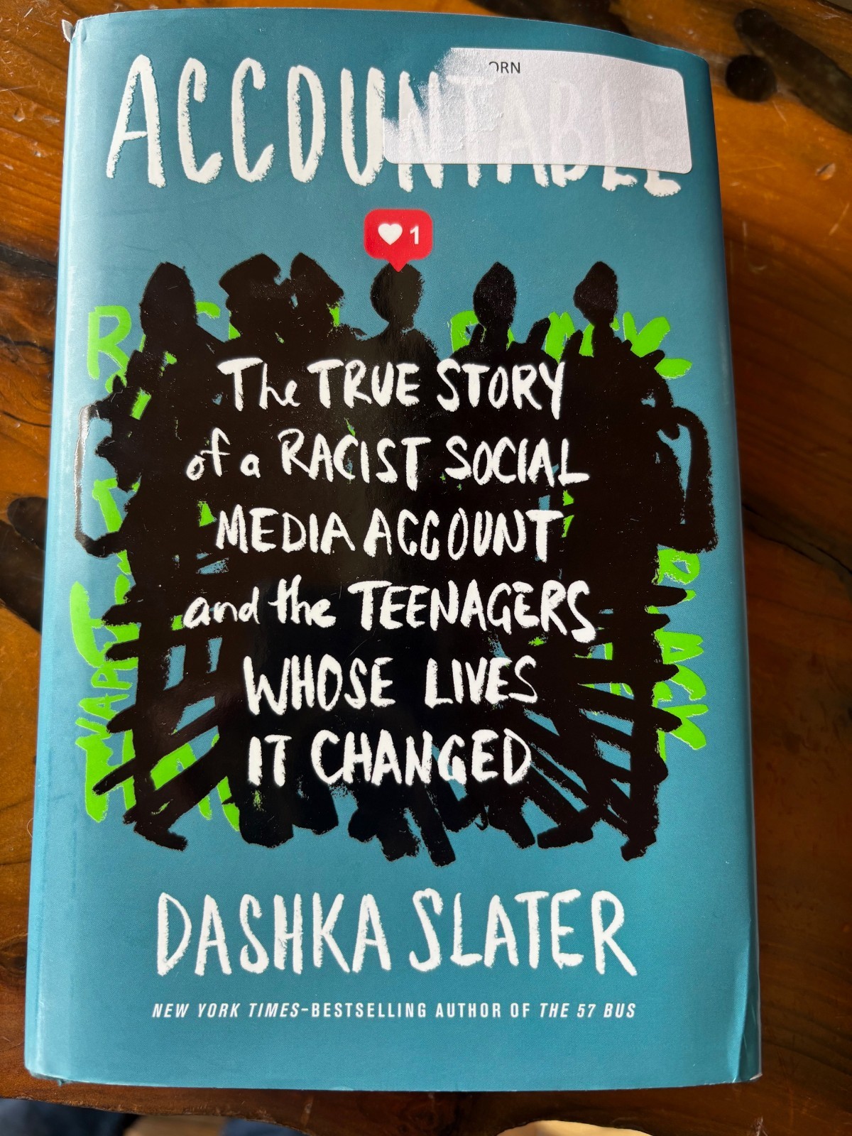 Accountable : The True Story of a Racist Social Media Account by Dashka Slater