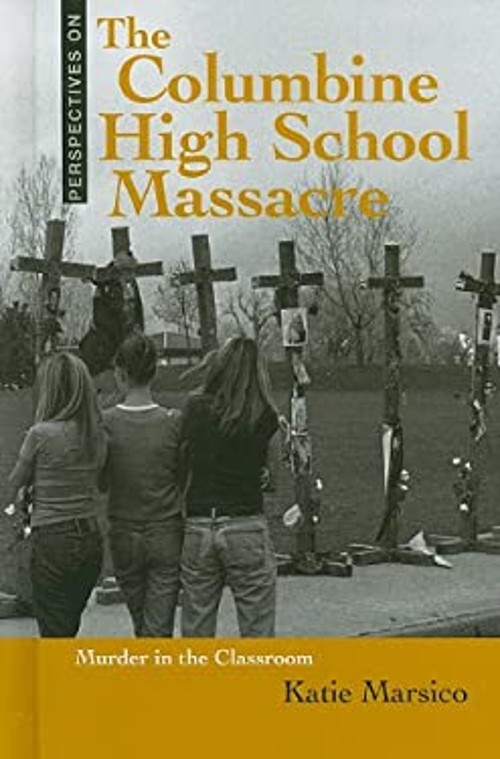 The Columbine High School Massacre : Murder in the Classroom Kati