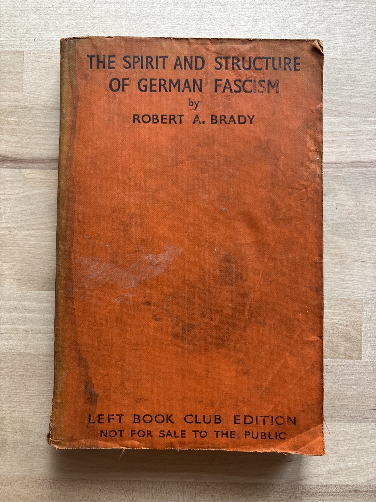 The Spirit And Structure Of German Fascism 1937 By Robert A. Brady Good