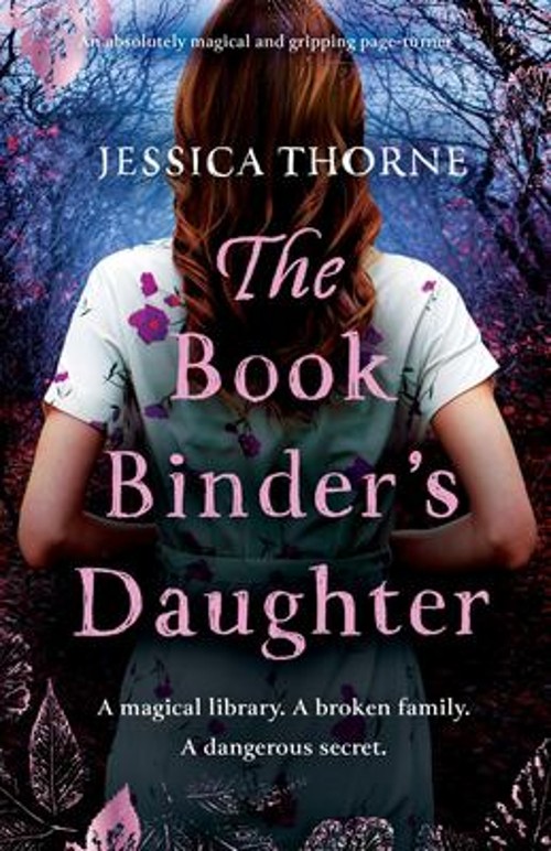 The Bookbinder’s Daughter : An Absolutely Magical and Gripping Pa
