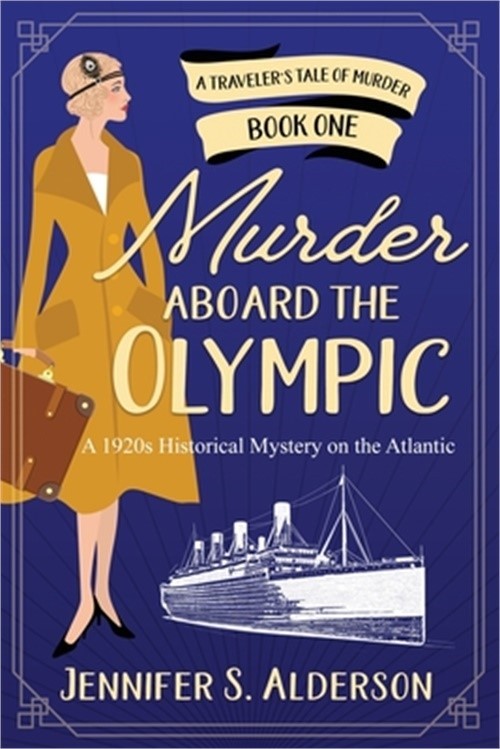 Murder Aboard the Olympic: A 1920s Historical Mystery on the Atlantic (Paperback