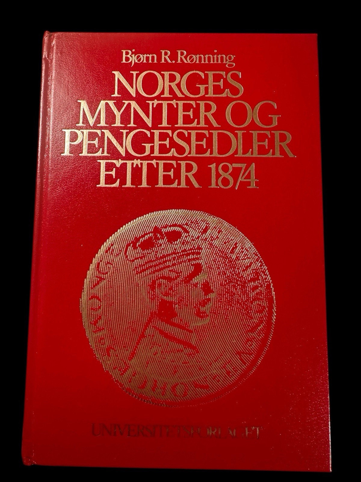 Norges Mynter og Pengesedler Etter 1874- Rønning – 255 Pages