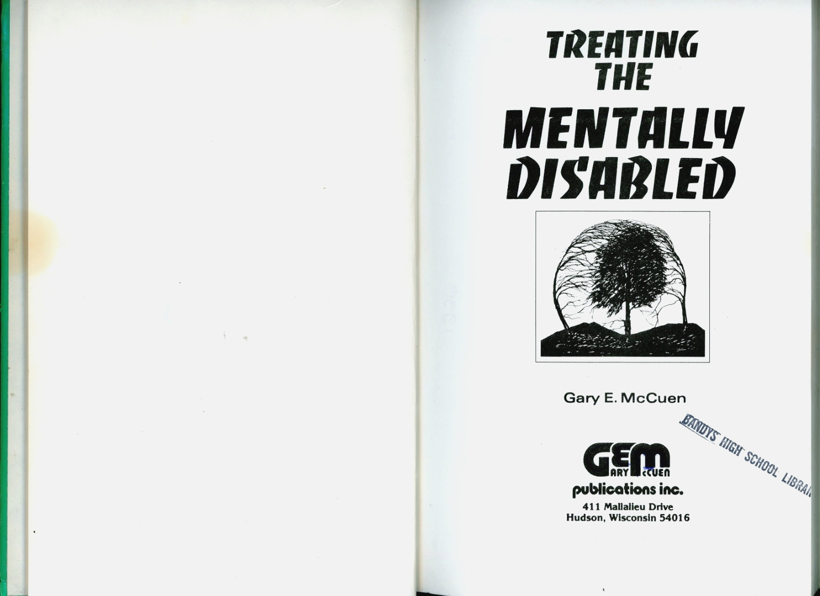 Treating the Mentally Disabled Gary E. McCuen 1988 6 Sections 135 Pages