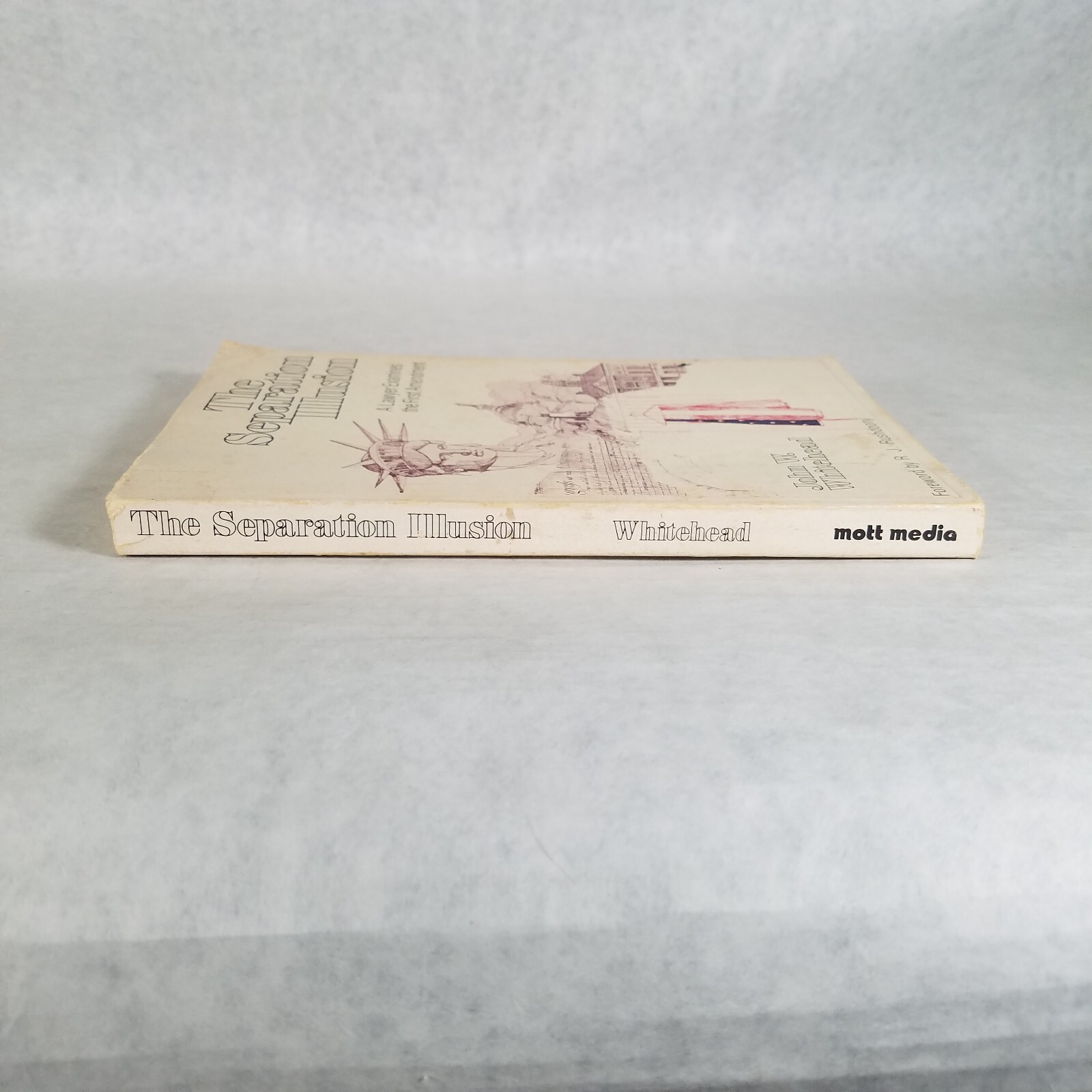 The Separation Illusion – Trade Paperback by John W. Whitehead