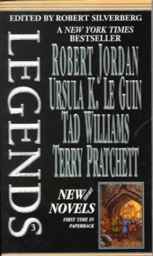 Legends-Vol. 3 Stories By The Masters of Modern Fantasy by Silverberg, Robert A.
