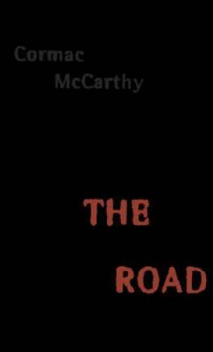 The Road – Hardcover By McCarthy, Cormac – GOOD