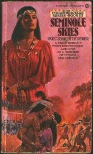 Seminole Skies – Paperback, by Lederer Paul Joseph – Very Good