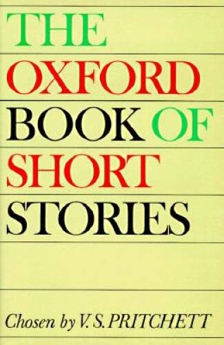 The Oxford Book of Short Stories – Hardcover By Pritchett, VS – GOOD