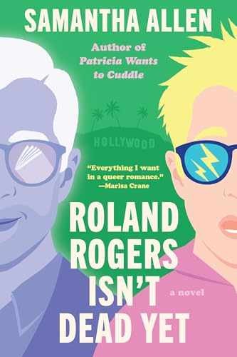 Roland Rogers Isn’t Dead Yet: A Novel – Paperback, by Allen Samantha – Very Good