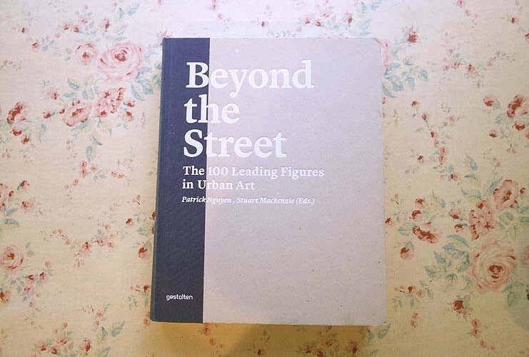 49657/Street Urban Art Collection Beyond The Street 100 Leading Figures In