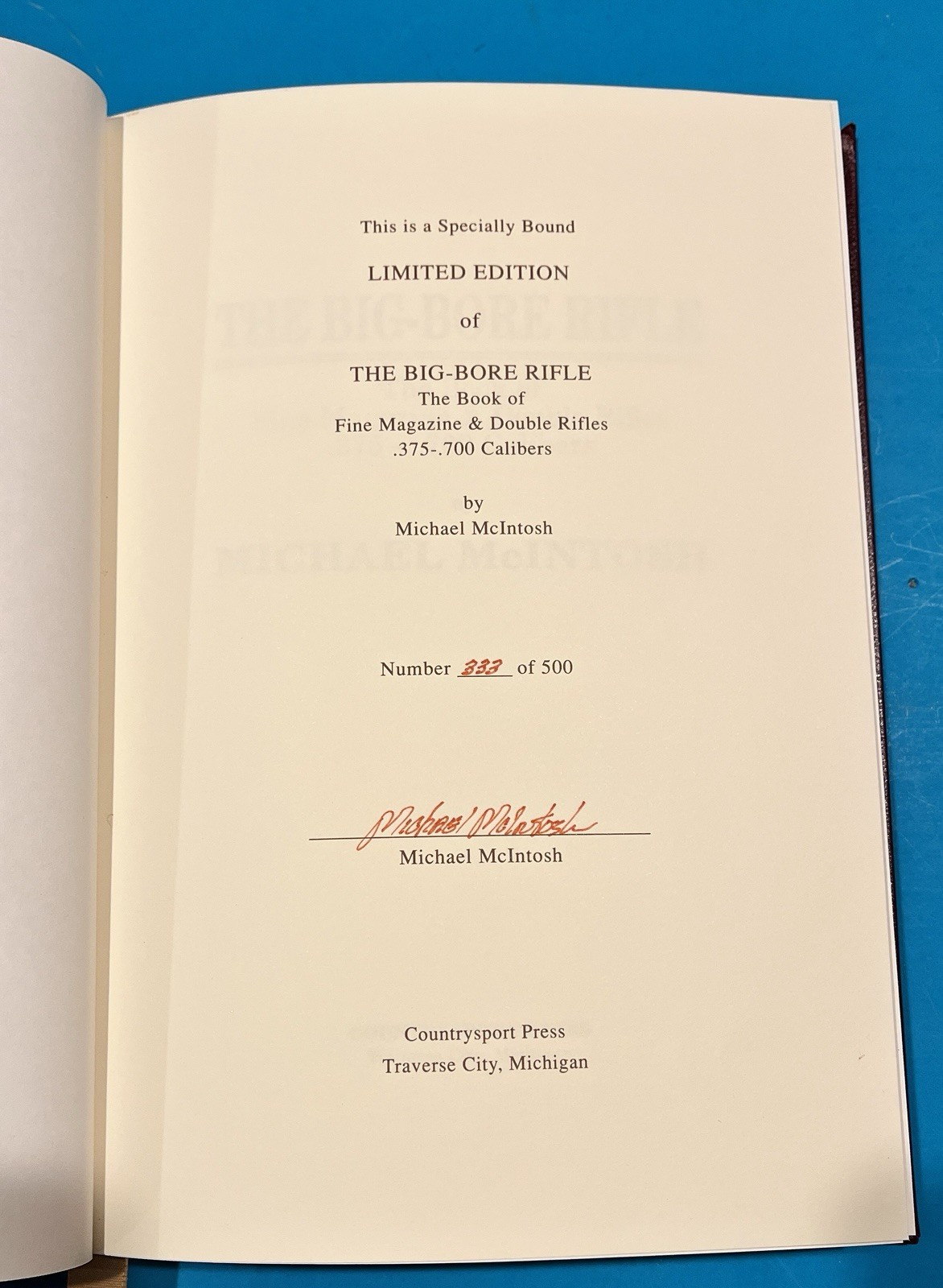 The Big-Bore Rifle Michael McIntosh…LIMITED EDITION NUMBERED AND AUTOGRAPHED!!!!