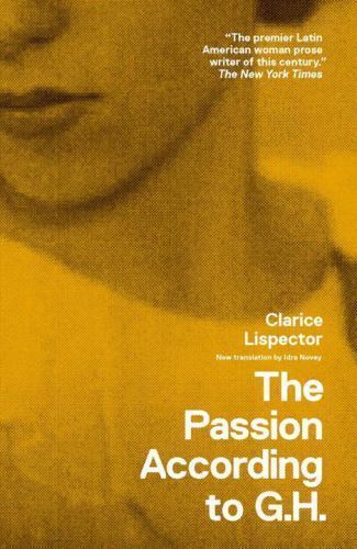 The Passion According to G.H. (New Directions Books) by Lispector, Clarice