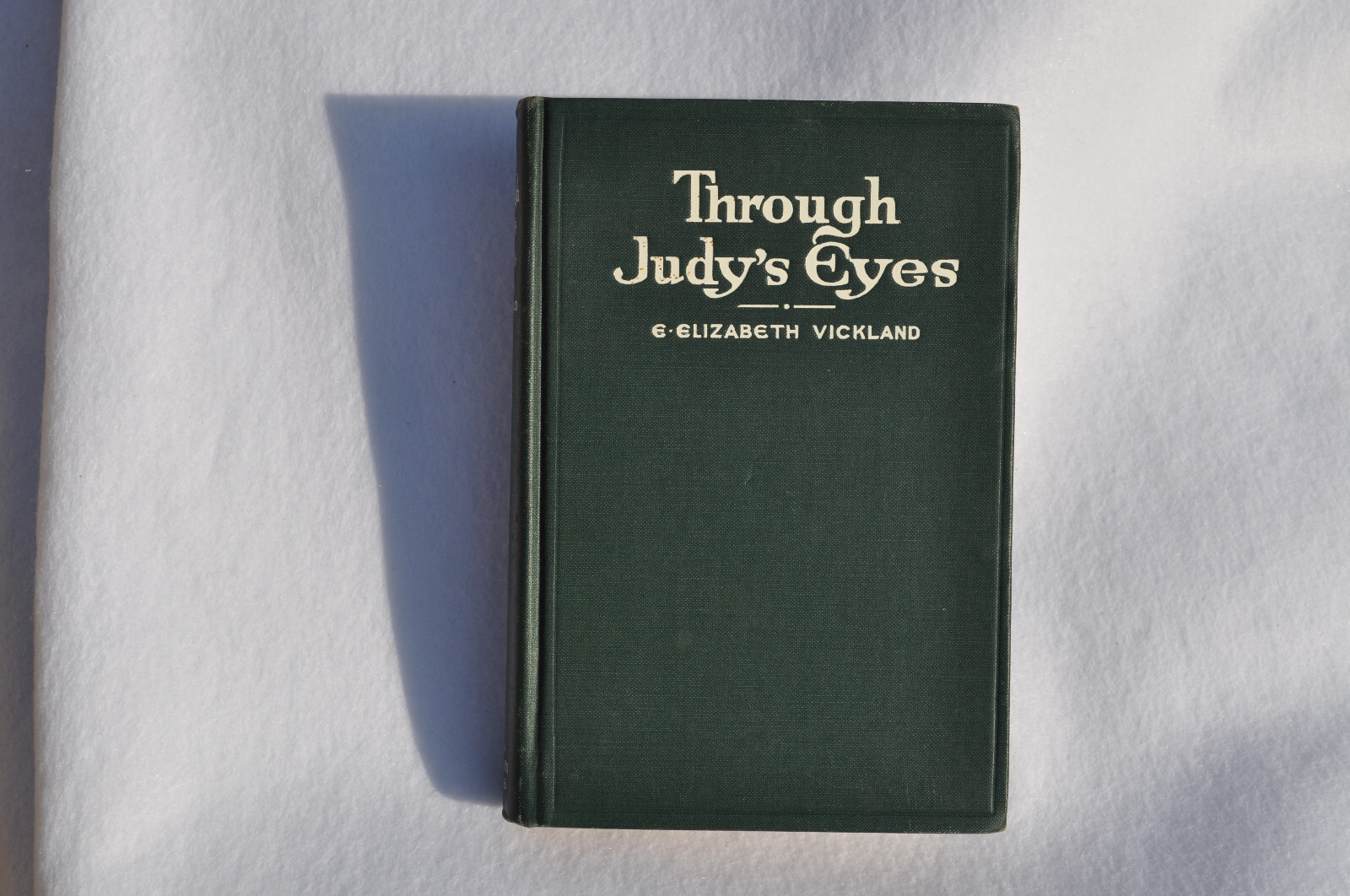 Through Judy’s Eyes; E. Elizabeth Vickland; Judson Press 1924-Christian Missions