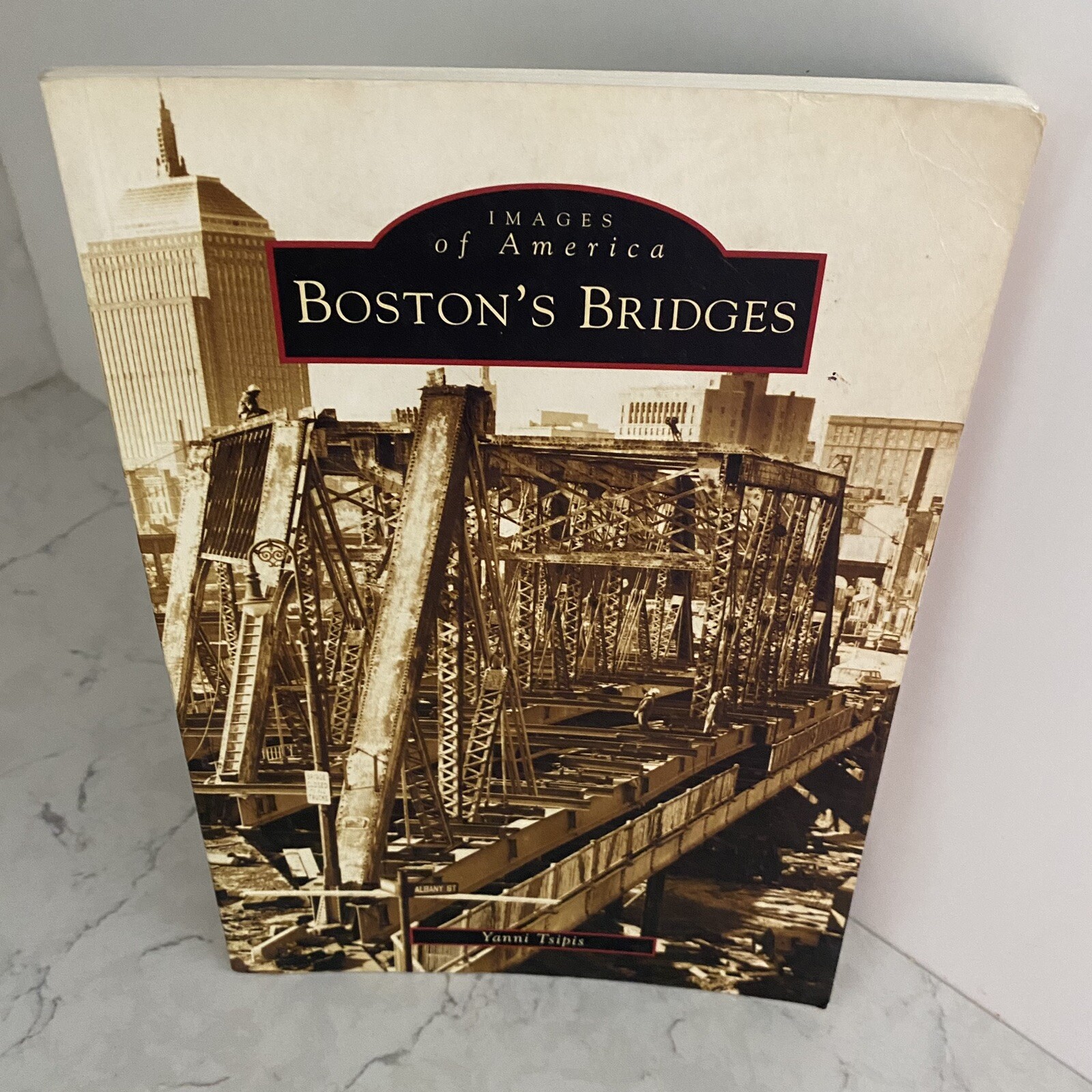 Images of America Ser.: Boston’s Bridges by Yanni Tsipis (2004, Trade Paperback)