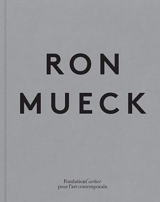 Ron Mueck – hardcover Storr, Robert|Paton, Justin